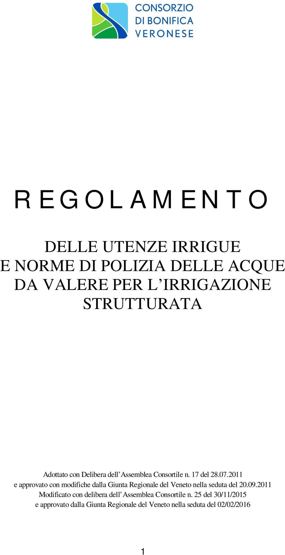 2011 e approvato con modifiche dalla Giunta Regionale del Veneto nella seduta del 20.09.