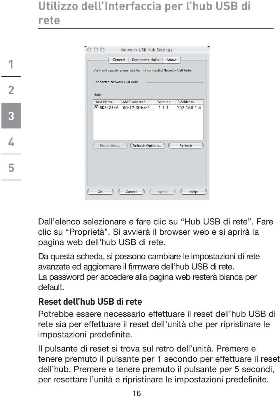 La password per accedere alla pagina web resterà bianca per default.