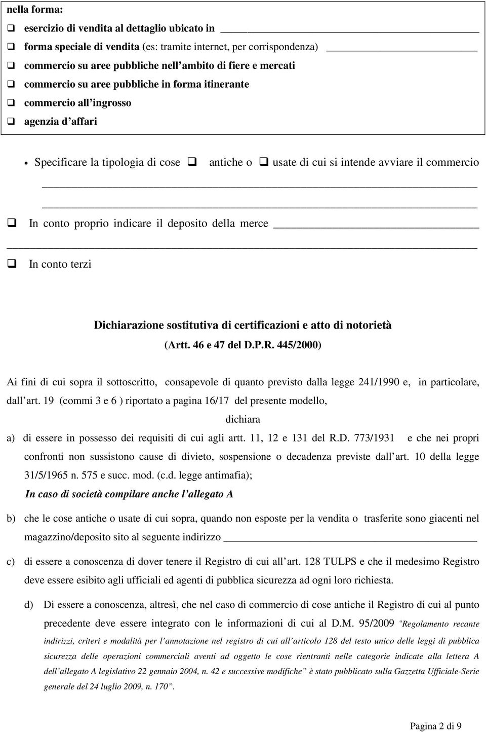 deposito della merce In conto terzi Dichiarazione sostitutiva di certificazioni e atto di notorietà (Artt. 46 e 47 del D.P.R.