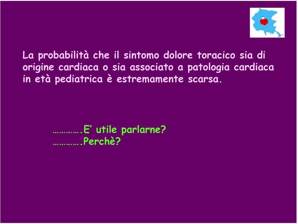 associato a patologia cardiaca in età