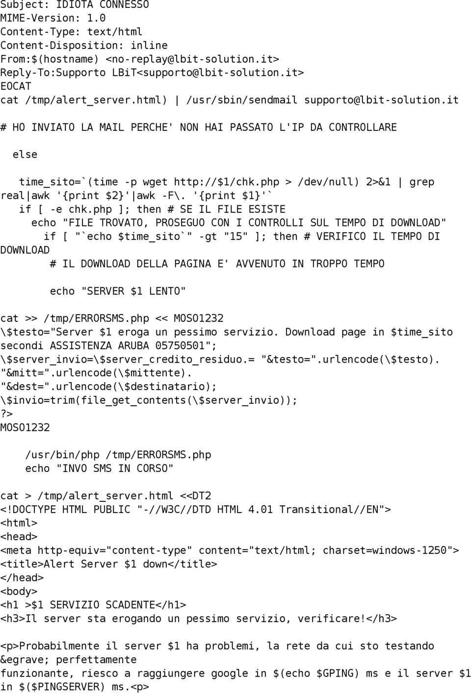 php ]; then # SE IL FILE ESISTE echo "FILE TROVATO, PROSEGUO CON I CONTROLLI SUL TEMPO DI DOWNLOAD" if [ "`echo $time_sito`" -gt "15" ]; then # VERIFICO IL TEMPO DI DOWNLOAD # IL DOWNLOAD DELLA