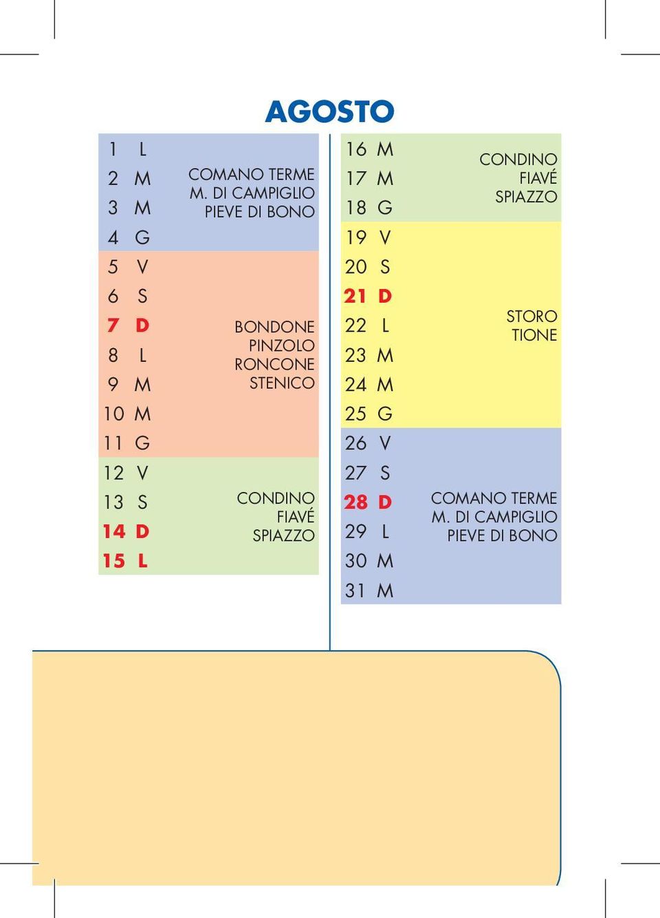 23 M 9 M STENICO 24 M 10 M 25 G 11 G 26 V