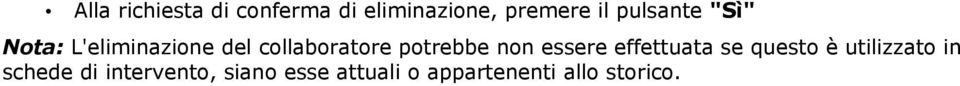 potrebbe non essere effettuata se questo è utilizzato in