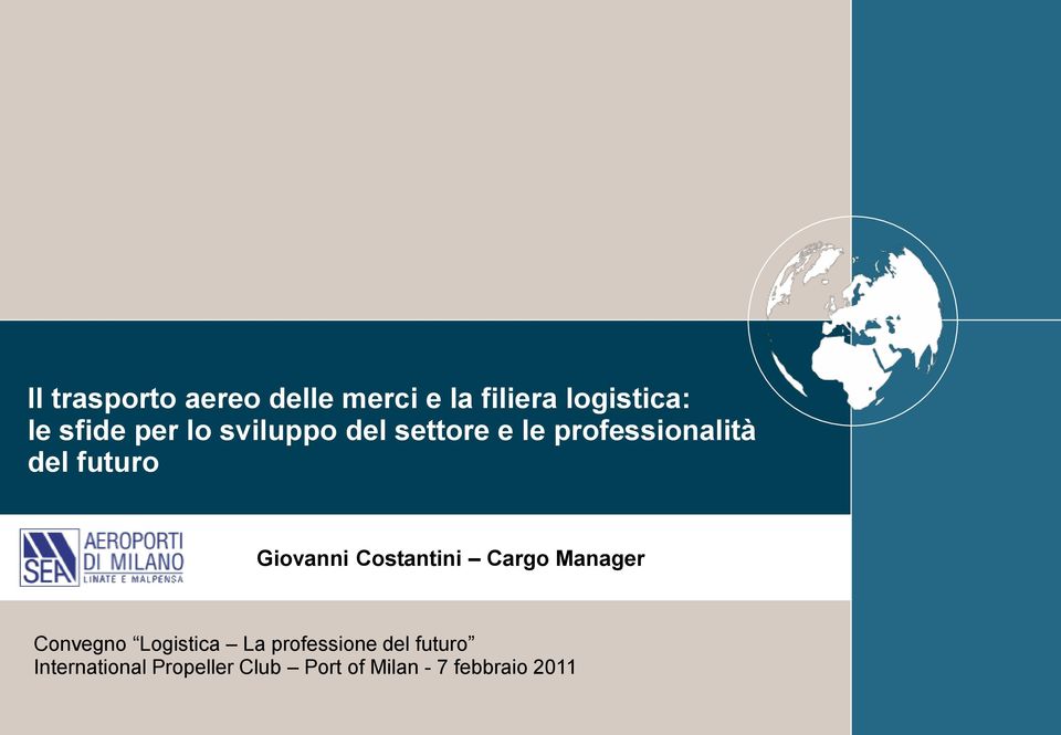 Giovanni Costantini Cargo Manager Convegno Logistica La professione