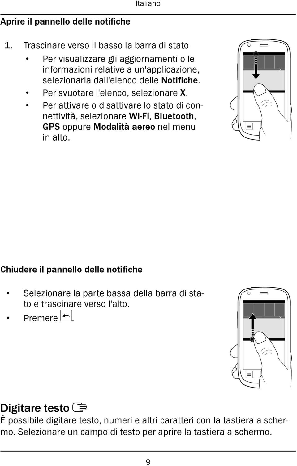 Notifiche. Per svuotare l'elenco, selezionare X.