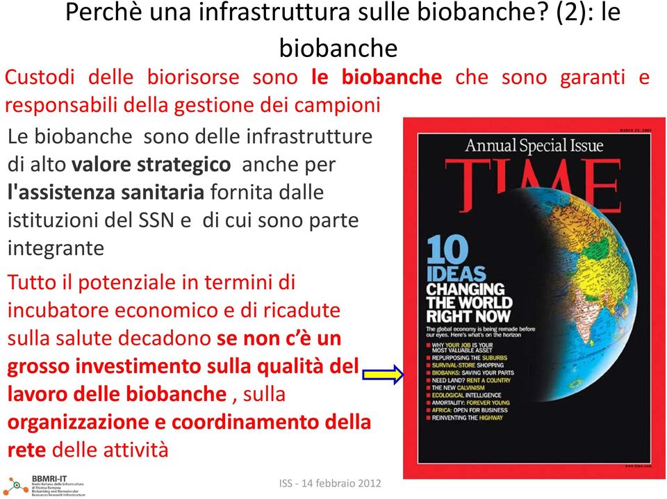 delle infrastrutture di alto valore strategico anche per l'assistenza sanitaria fornita dalle istituzioni del SSN e di cui sono parte