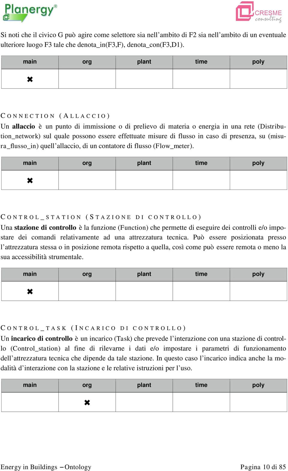 in caso di presenza, su (misura_flusso_in) quell allaccio, di un contatore di flusso (Flow_meter).