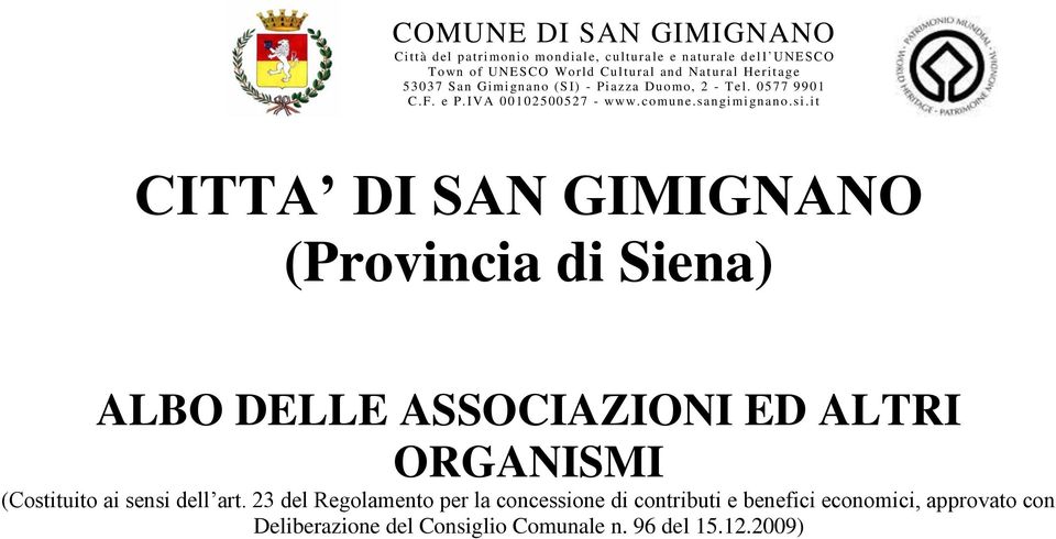 23 del Regolamento per la concessione di contributi e benefici