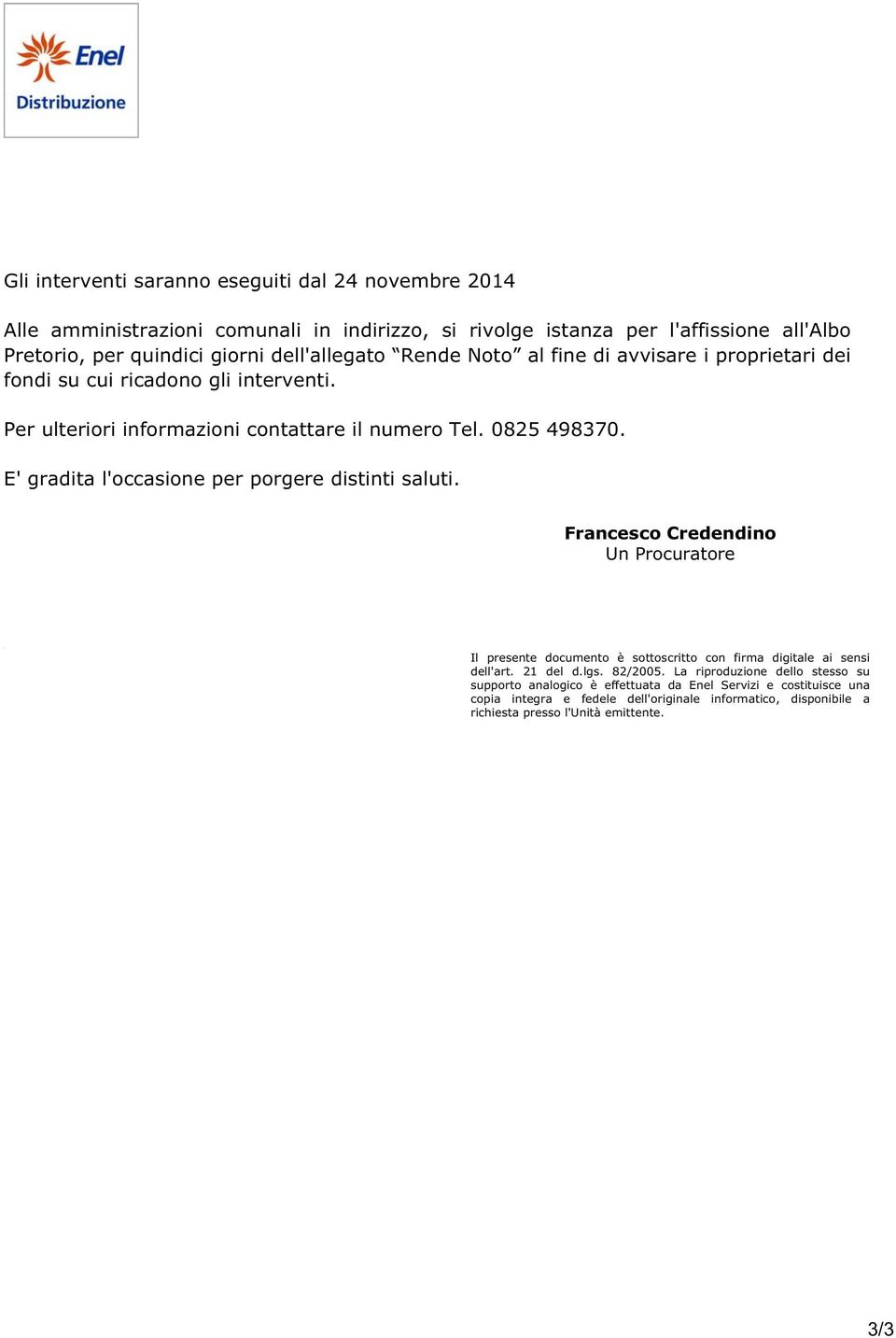 _SignatureField2_P3 Francesco Credendino Un Procuratore _SignatureField1_P3 _SignatureField2_P1 _SignatureField1_P1 Il presente documento è sottoscritto con firma digitale ai sensi dell'art. 21 del d.