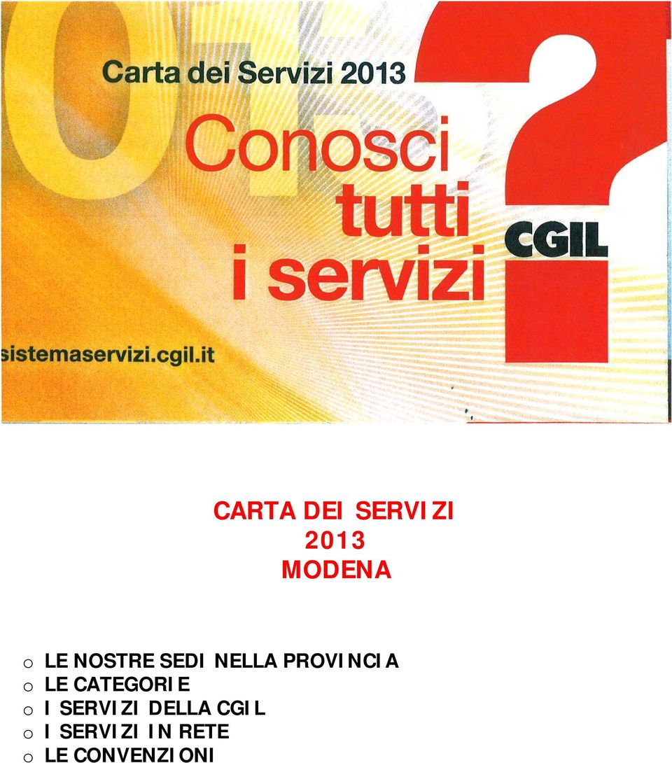 CATEGORIE o I SERVIZI DELLA CGIL o