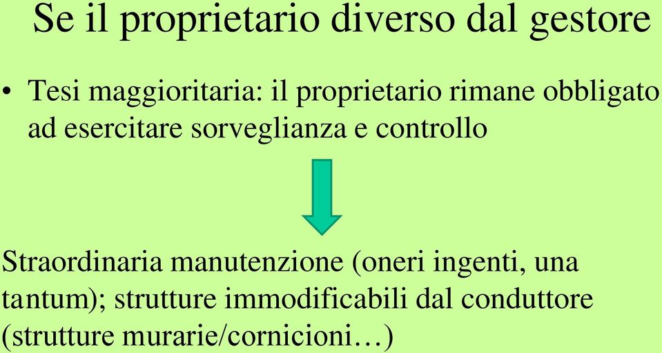 controllo Straordinaria manutenzione (oneri ingenti, una