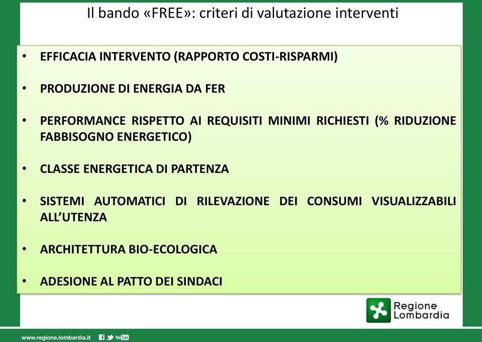 RICHIESTI (% RIDUZIONE FABBISOGNO ENERGETICO) CLASSE ENERGETICA DI PARTENZA SISTEMI