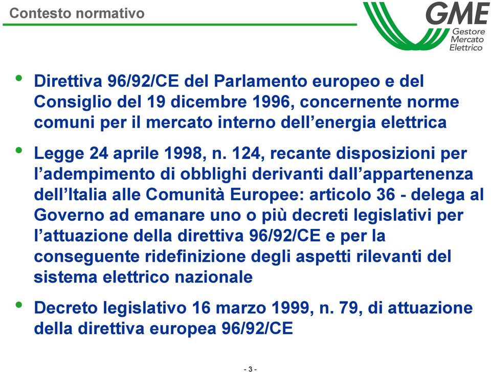 124, recante disposizioni per l adempimento di obblighi derivanti dall appartenenza dell Italia alle Comunità Europee: articolo 36 - delega al Governo ad