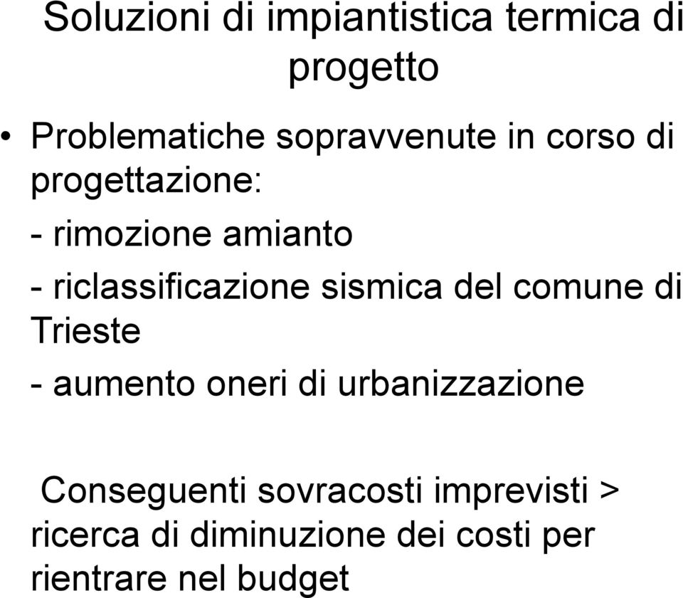 del comune di Trieste - aumento oneri di urbanizzazione Conseguenti