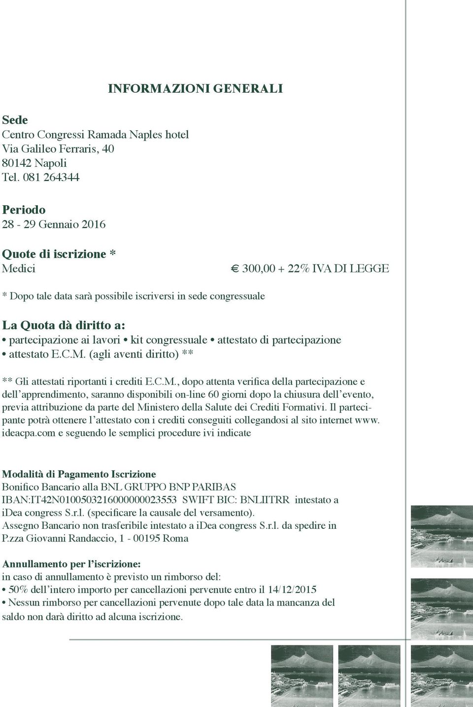 a: partecipazione ai lavori kit congressuale attestato di partecipazione attestato E.C.M.