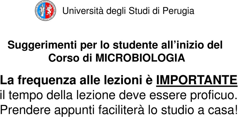 frequenza alle lezioni è IMPORTANTE il tempo della