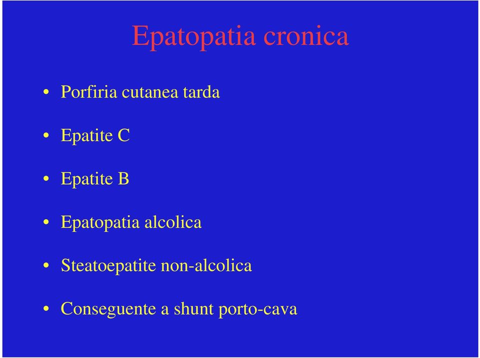 Epatopatia alcolica Steatoepatite