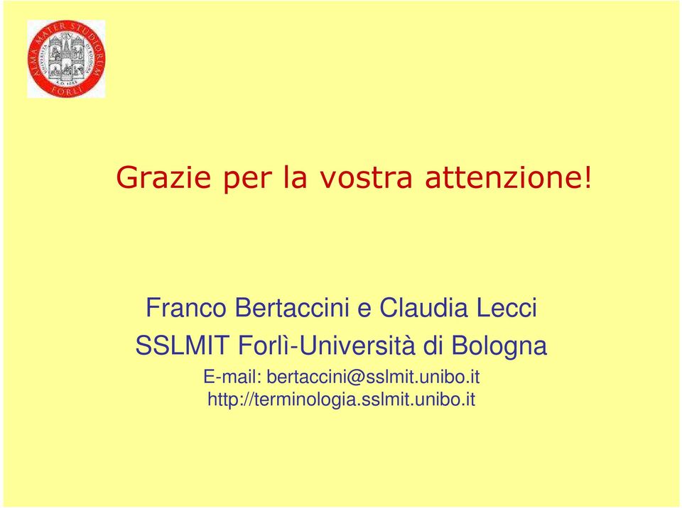 Forlì-Università di Bologna E-mail: