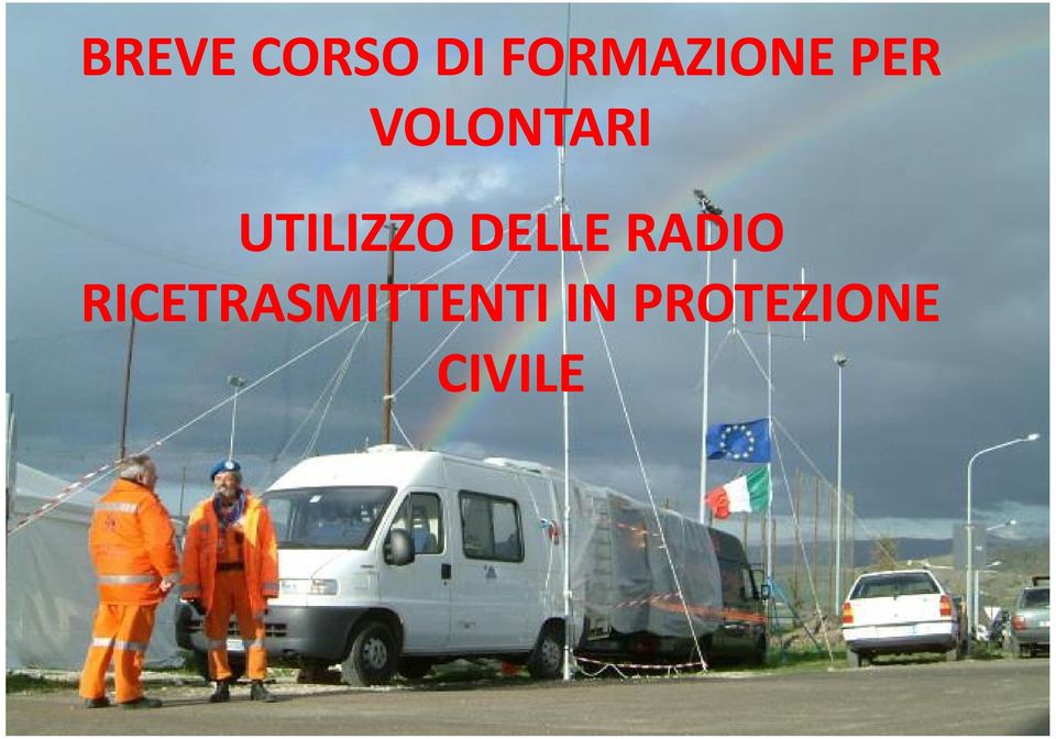 UTILIZZO DELLE RADIO