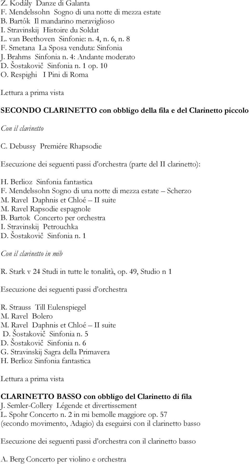 Respighi I Pini di Roma SECONDO CLARINETTO con obbligo della fila e del Clarinetto piccolo Con il clarinetto C.
