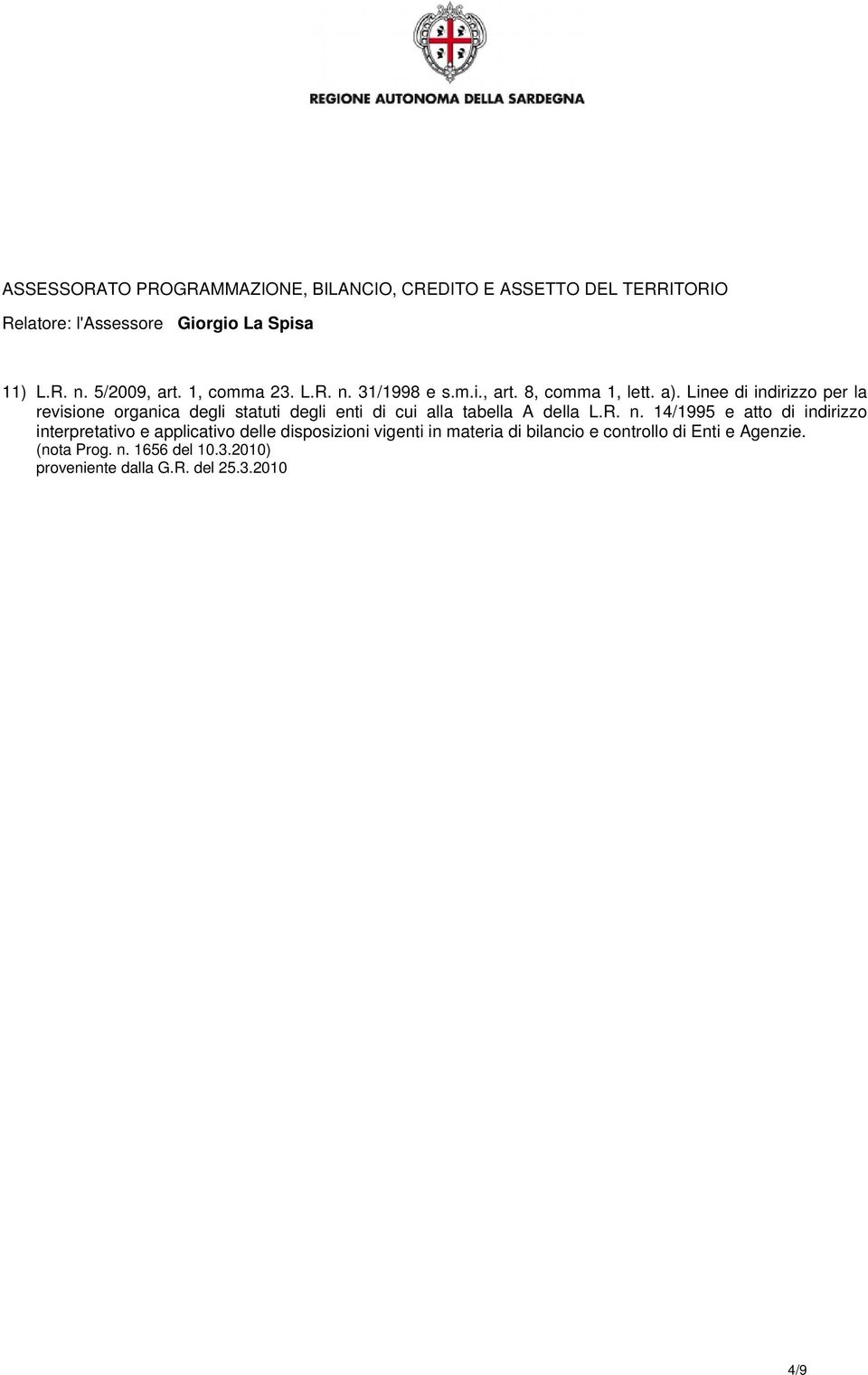 Linee di indirizzo per la revisione organica degli statuti degli enti di cui alla tabella A della L.R. n.