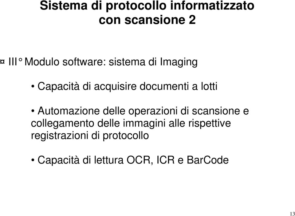 Automazione delle operazioni di scansione e collegamento delle immagini