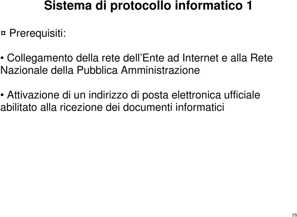 Pubblica Amministrazione Attivazione di un indirizzo di posta