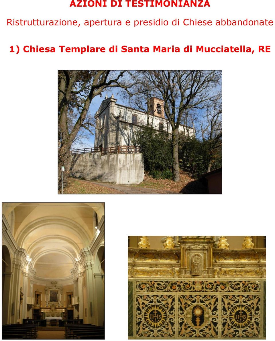 presidio di Chiese abbandonate 1)