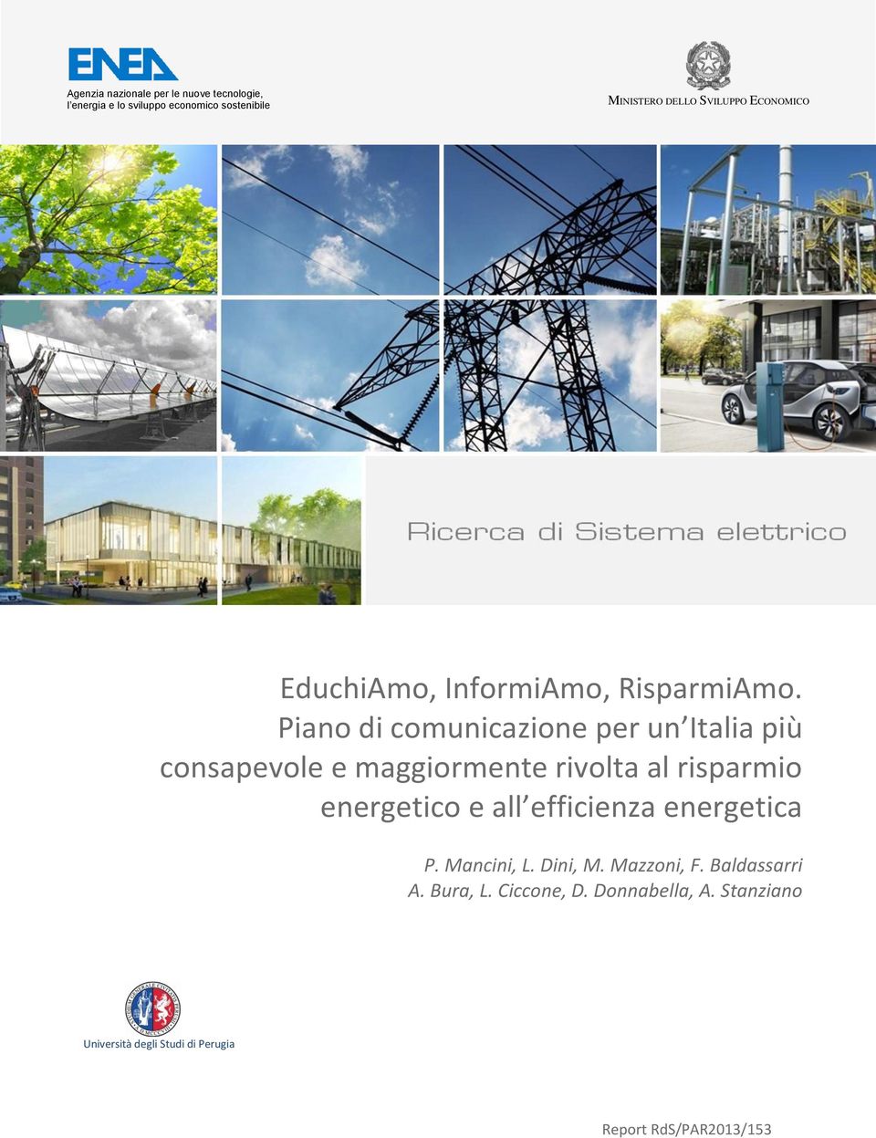 Piano di comunicazione per un Italia più consapevole e maggiormente rivolta al risparmio energetico e all