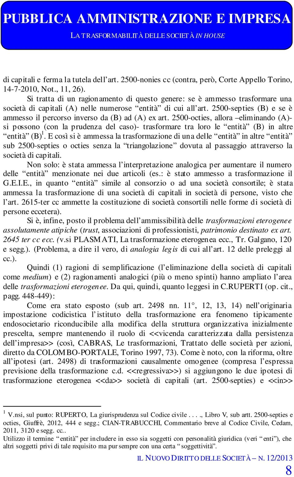 2500-septies (B) e se è ammesso il percorso inverso da (B) ad (A) ex art.