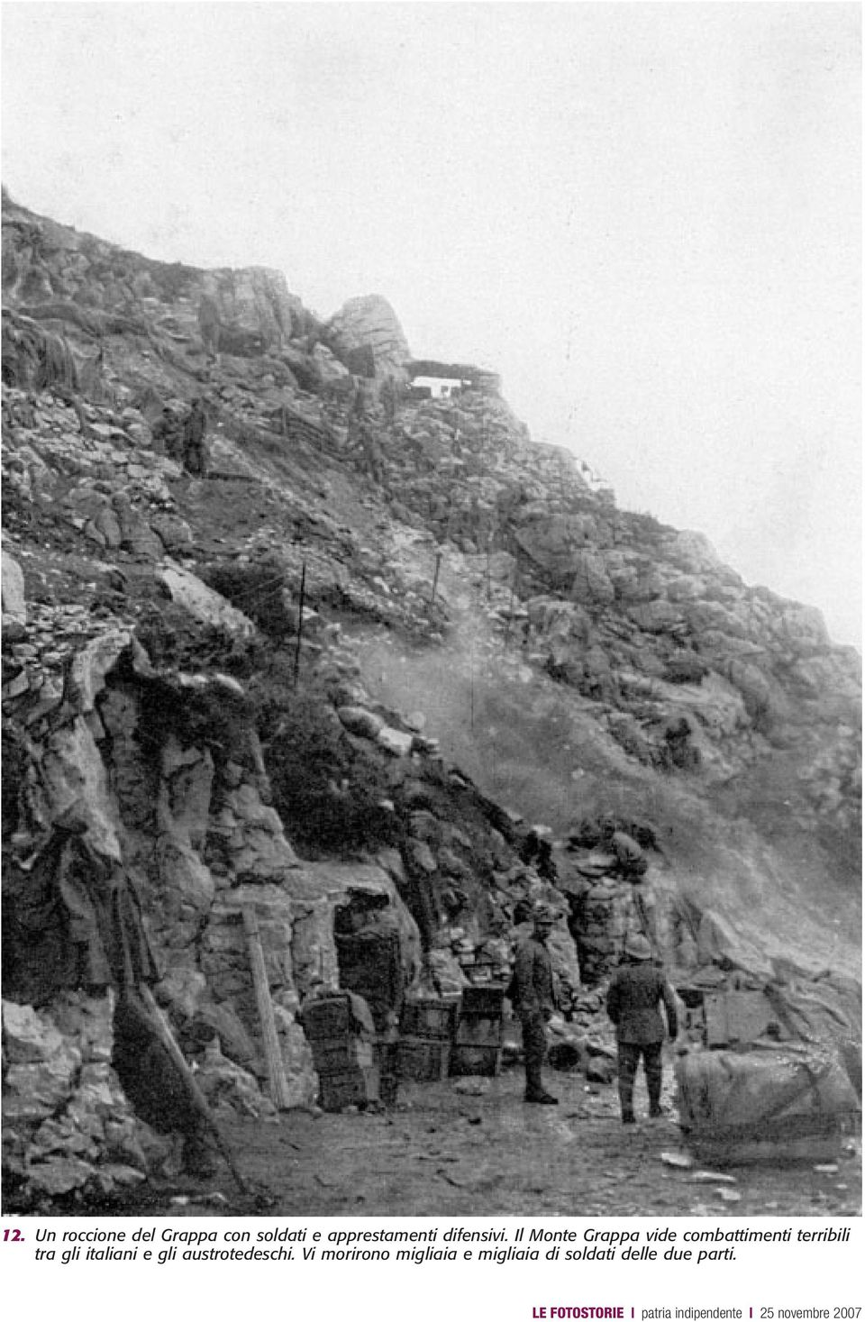 Il Monte Grappa vide combattimenti terribili tra gli