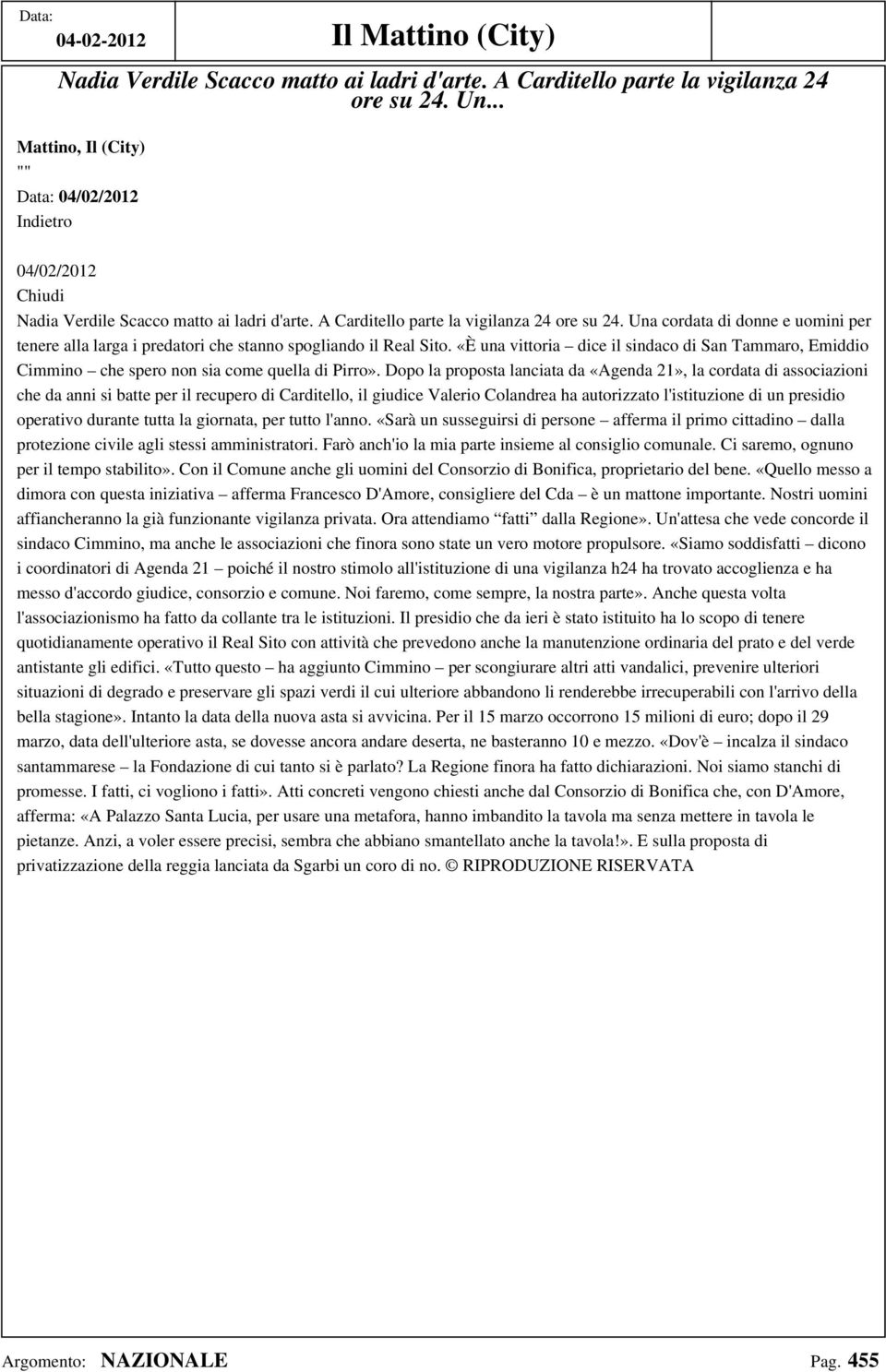 Una cordata di donne e uomini per tenere alla larga i predatori che stanno spogliando il Real Sito.