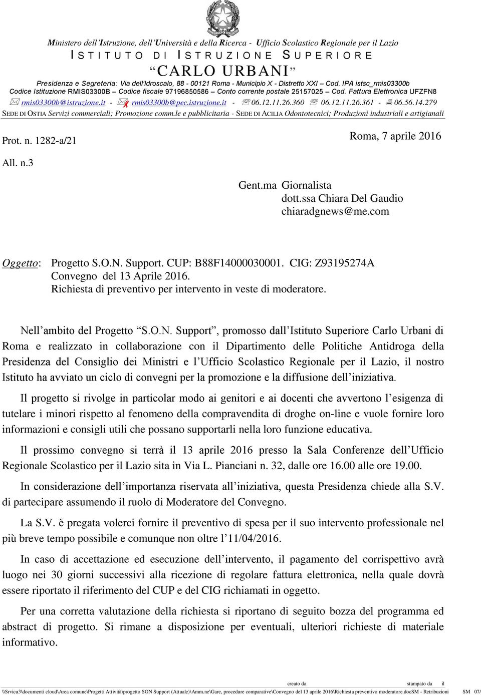 Fattura Elettronica UFZFN8 rmis03300b@istruzione.it - rmis03300b@pec.istruzione.it - 06.12.11.26.360 06.12.11.26.361-06.56.14.279 SEDE DI OSTIA Servizi commerciali; Promozione comm.