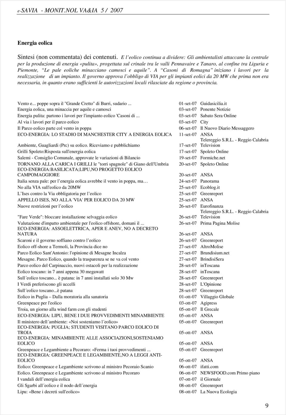 Piemonte, Le pale eoliche minacciano camosci e aquile. A Casoni di Romagna iniziano i lavori per la realizzazione di un impianto.