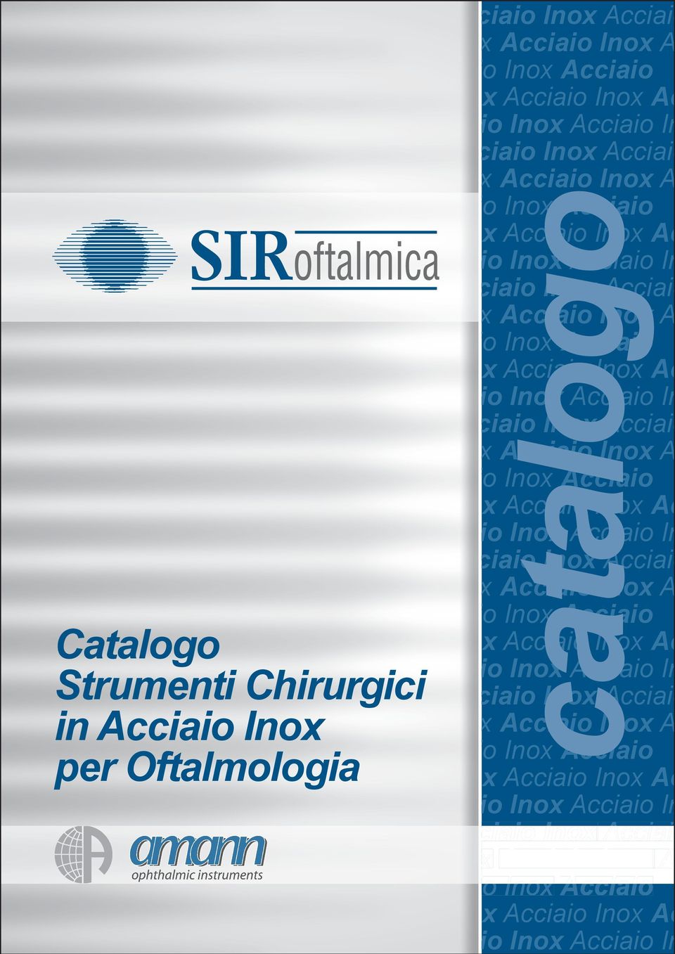 Inox  Inox Acciaio x Acciaio Inox A io Inox Acciaio x Acciaio Inox Ac io Inox Acciaio In ciaio Inox Acciaio x Acciaio Inox A io Inox Acciaio x Acciaio Inox Ac io Inox Acciaio