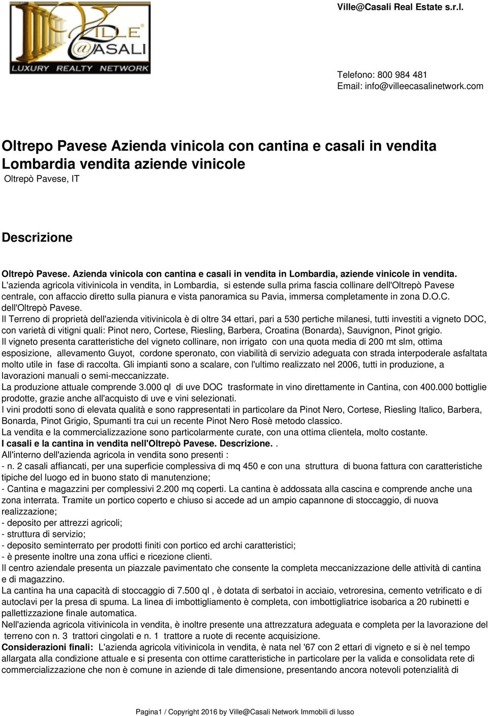 Azienda vinicola con cantina e casali in vendita in Lombardia, aziende vinicole in vendita.