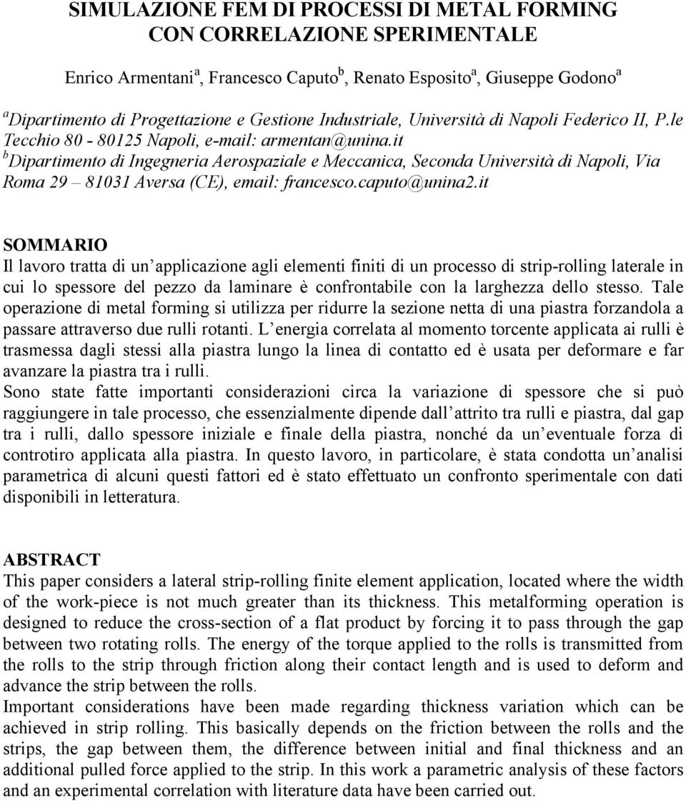 it b Dipartimento di Ingegneria Aerospaziale e Meccanica, Seconda Università di Napoli, Via Roma 29 81031 Aversa (CE), email: francesco.caputo@unina2.