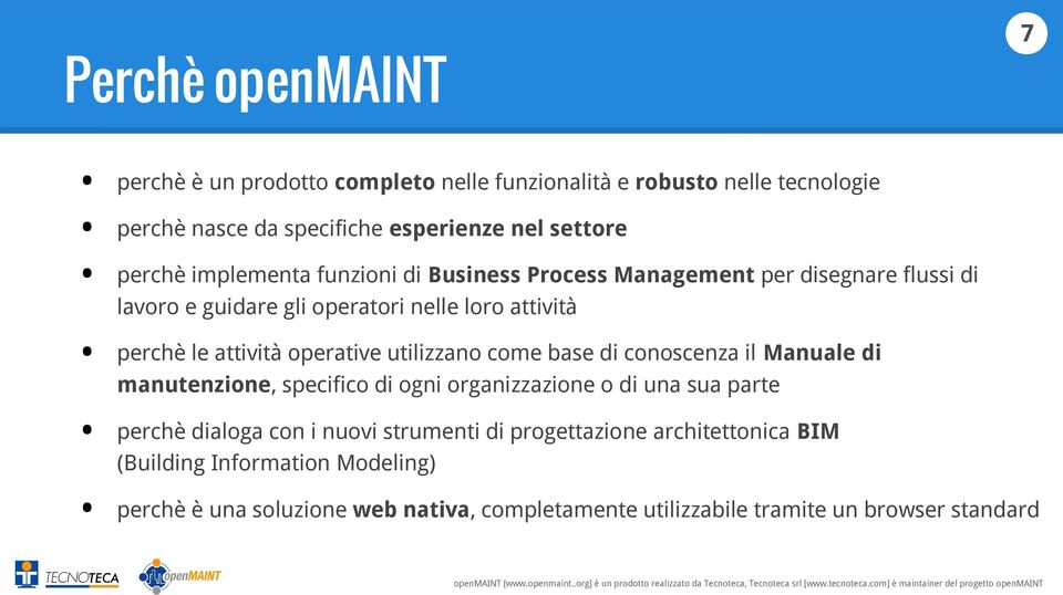 architettonica BIM (Building Information Modeling) perchè è una soluzione web nativa, completamente utilizzabile tramite un browser standard perchè nasce