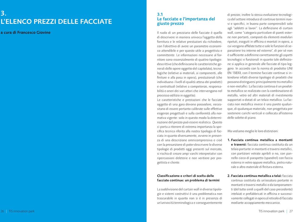 con l obiettivo di avere un parametro economico attendibile e per questo utile a progettista e committente.