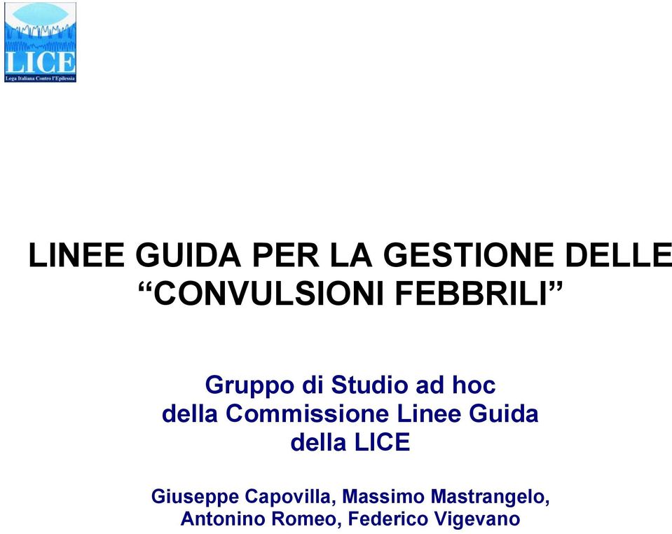 Commissione Linee Guida della LICE Giuseppe