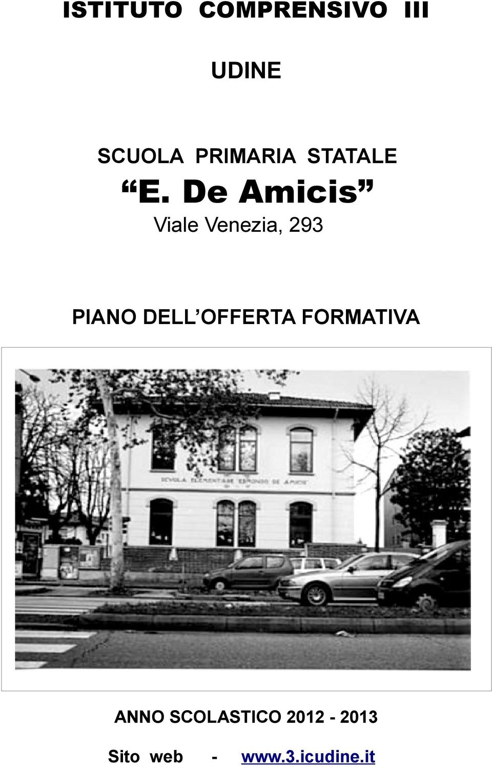 De Amicis Viale Venezia, 293 PIANO DELL