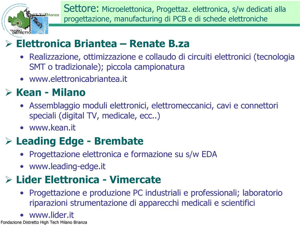 it Kean - Milano Assemblaggio moduli elettronici, elettromeccanici, cavi e connettori speciali (digital TV, medicale, ecc..) www.kean.