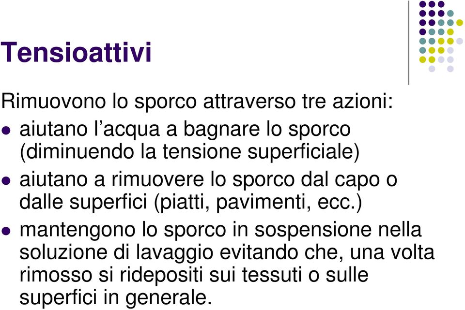 superfici (piatti, pavimenti, ecc.