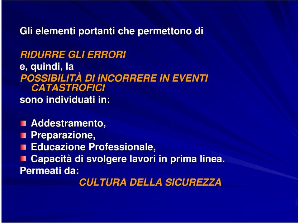 in: Addestramento, Preparazione, Educazione Professionale, Capacità