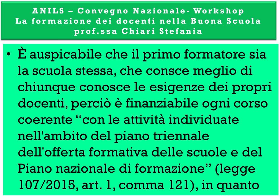 coerente con le attività individuate nell'ambito del piano triennale dell'offerta