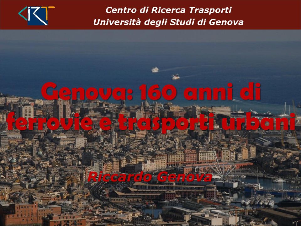 Genova Genova: 160 anni di