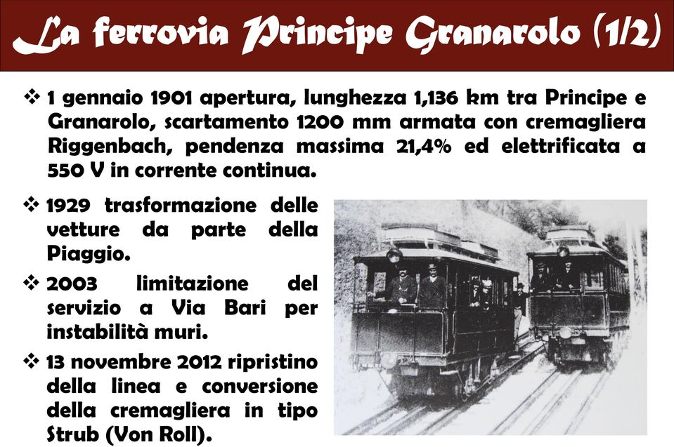 corrente continua. 1929 trasformazione delle vetture da parte della Piaggio.