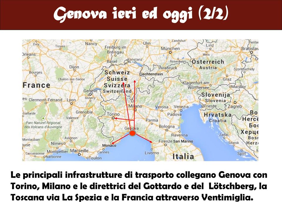 Torino, Milano e le direttrici del Gottardo e del