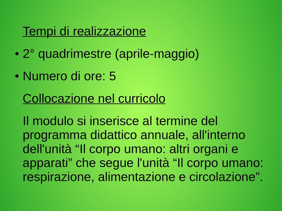 didattico annuale, all'interno dell'unità Il corpo umano: altri organi e