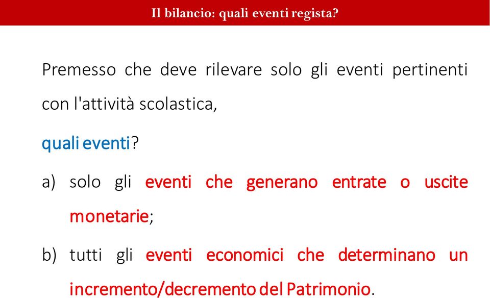 scolastica, quali eventi?